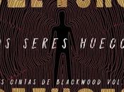 seres huecos