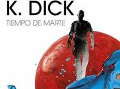 Tiempo Marte Philip Dick