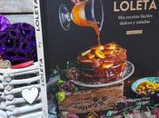 Pasión culinaria: LOLETA