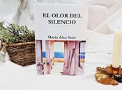 RESEÑA OLOR SILENCIO' María Aixa Sanz (ELLOS TAMBIÉN CUENTAN)