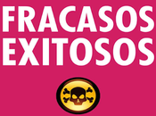 Fracasos Exitosos