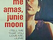 DIME AMAS, JUNIE MOON Otto Preminger