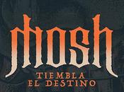 MOSH: 'Tiembla Destino' nuevo single videoclip MOSH