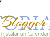 Tutoriales Blogger #16: Instala calendario nuestro Blog parte