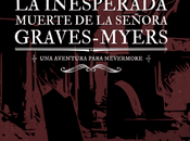 inesperada muerte señora Graves-Myers, para Nevermore