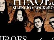 Héroes Silencio: Silencio rock roll