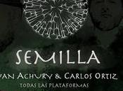 Juan Achury Carlos Ortiz presentan ‘Semilla’, canción para conectarse naturaleza