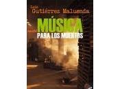 Música para muertos Luis Maluenda