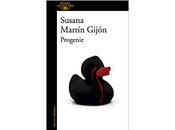 Reseña: Progenie, Susana Martín Gijón (ALFAGUARA, 2021)