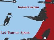 Instant Curtain Tear Apart (2020)