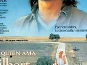 QUIÉN GILBERT GRAPE? Lasse Hallström