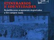 'Itinerarios identidades', censo aragoneses deportados campos nazis