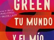 mundo mío”, John Green