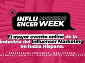 Llega #IMWeek21, mayor evento Influencer Marketing habla hispana