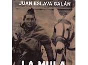 mula, Juan Eslava Galán