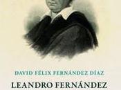 “Leandro Fernández Moratín. ilustrado errante”, David Félix Díaz