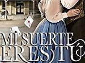 suerte eres