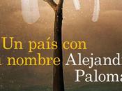 PAÍS NOMBRE” Alejandro Palomas