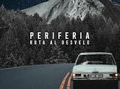 Periferia estrenan Ruta desvelo