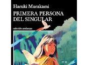 Primera persona singular. Haruki Murakami