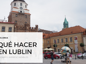¿Qué hacer Lublin?