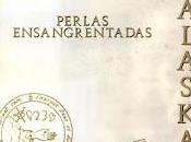 Dinarama alaska perlas ensangrentadas