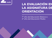 comparte publicación MINEDUC: evaluación asignatura Orientación".