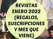 Revistas Enero 2022 (Regalos, Suscripciones viene)