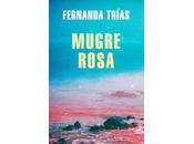 Reseña "Mugre rosa" Fernanda Trías