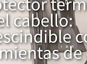 Protector Térmico para Cabello: Imprescindible Herramientas Calor