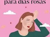 Reseña: Instrucciones para días rosas Paula Ramos