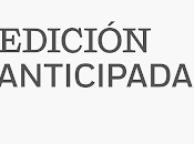 opinion sobre edicion anticipada