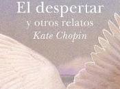 despertar otros relatos, Kate Chopin