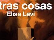 otras cosas Elisa Levi