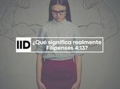 ¿Qué significa realmente Filipenses 4:13?