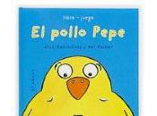 Libros infantiles: pollo Pepe otros....