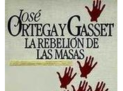 José Ortega Gasset rebelión Masas {Reseña Biografía