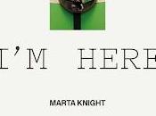 Marta Knight estrena Here