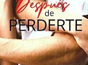 (Reseña) Después Perderte Caro Blanca