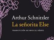 señorita Else' (editorial Acantilado) Arthur Schnitzler