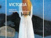 'Victoria' (editorial Nórdica Libros) Knut Hamsun