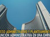 Proceso administrativo planteamientos función administrativa empresa