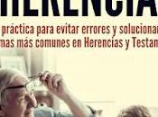 Protege herencia: Guía práctica para evitar errores solucionar problemas comunes herencias testamentos