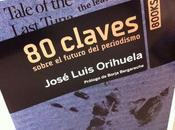colaborador 'las Claves sobre futuro periodismo' José Luis Orihuela