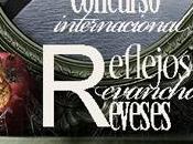 Concurso "Reflejos, revanchas, reveses" blog "Lee, sueña, vuela" amiga Meli Corbetto