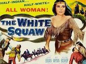 WHITE SQUAW, (USA, 1956) Western