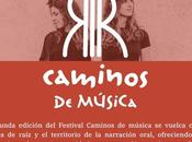 festival Caminos música llena Ponferrada conciertos acciones torno raíz tradicional