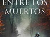 Entre muertos Mikel Santiago