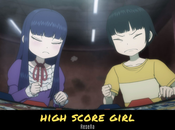 HIGH SCORE GIRL Reseña