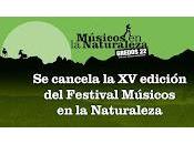Festival Músicos Naturaleza 2022, cancelado